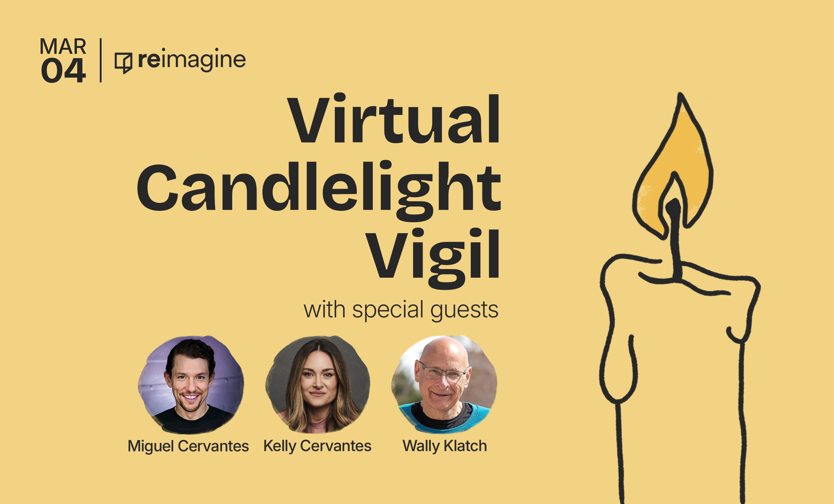 Reimagine Virtual Candlelight Vigil with Kelly and Miguel Cervantes