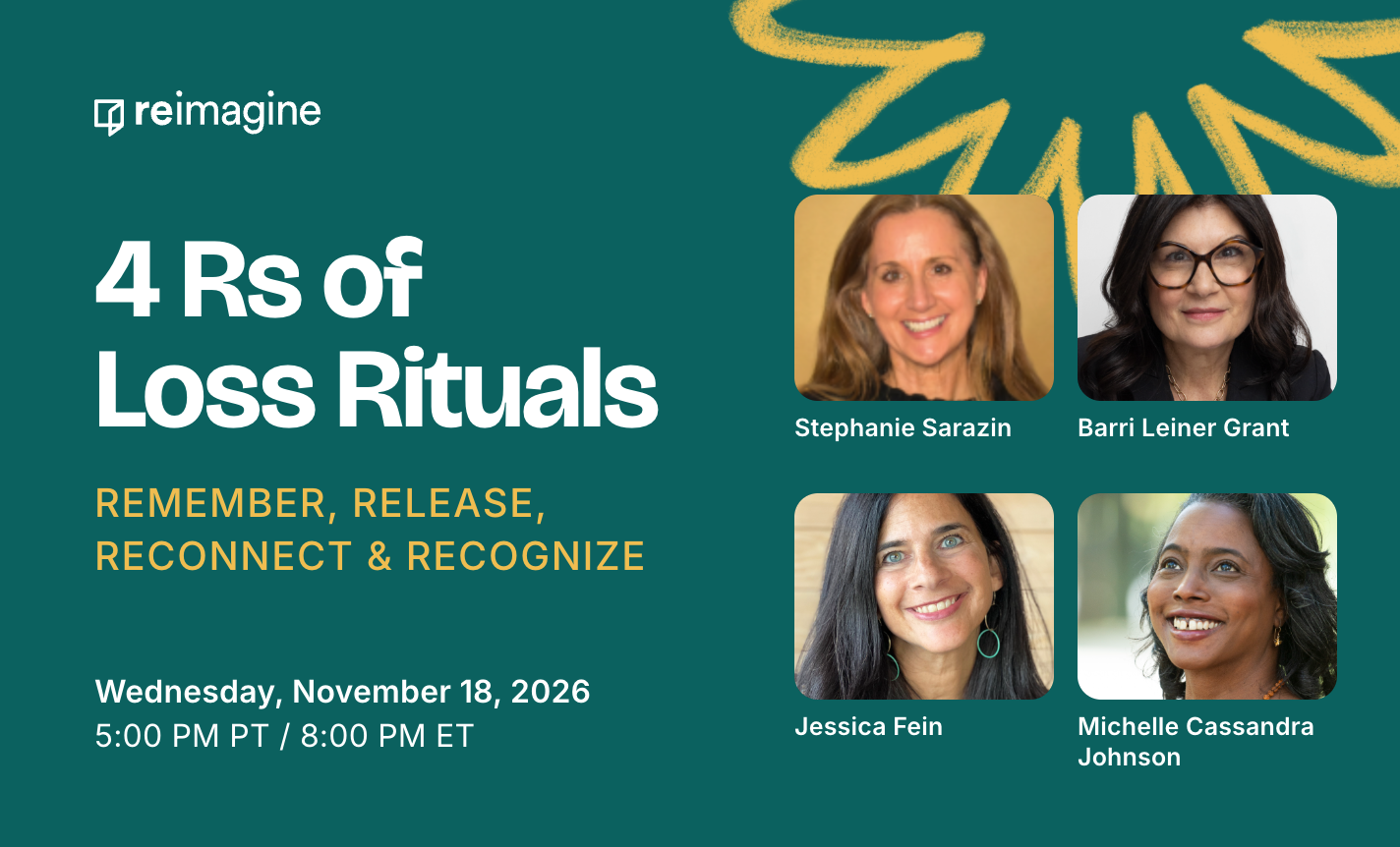 4 Rs of Loss Rituals: Remember, Release, Reconnect, Recognize