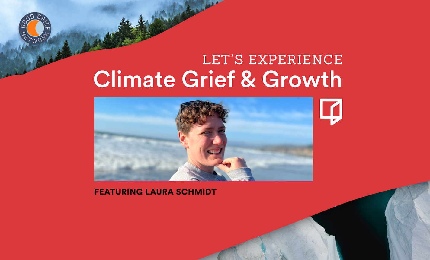 Let's EXPERIENCE: A Workshop to Process Climate Grief