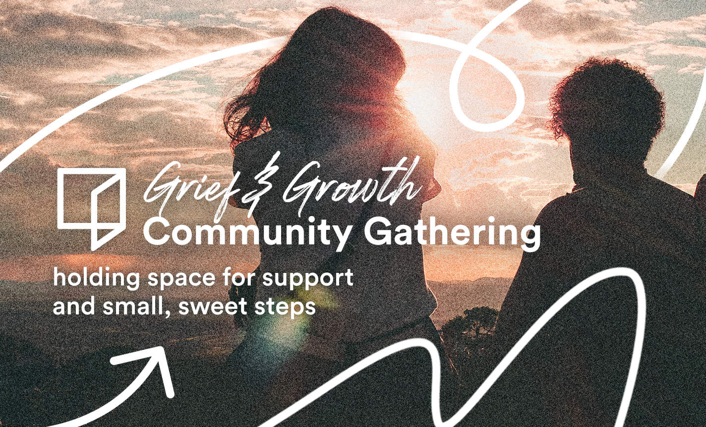 Grief & Growth Community Gathering