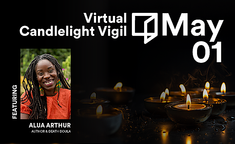 Reimagine Virtual Candlelight Vigil with Alua Arthur