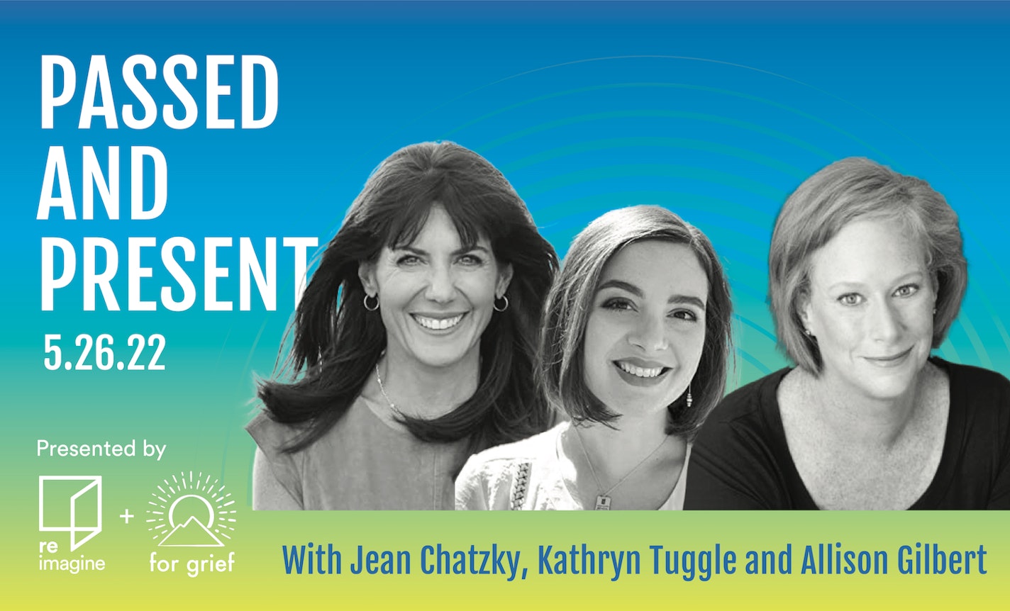 Passed and Present with Allison Gilbert, Jean Chatzky and Kathryn Tuggle
