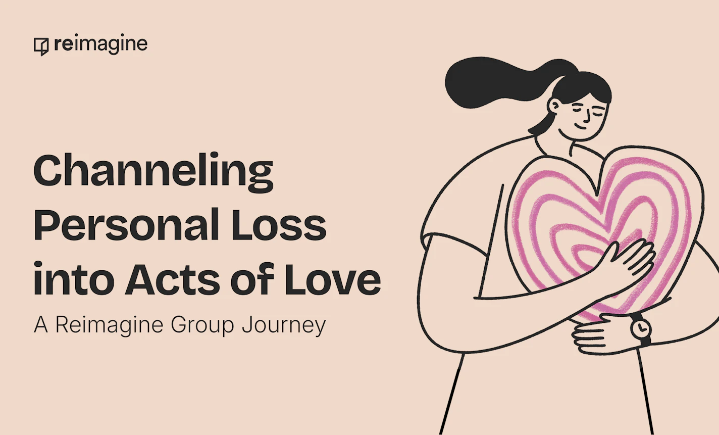 Workshop and Info Session for Channeling Personal Loss into Acts of Love