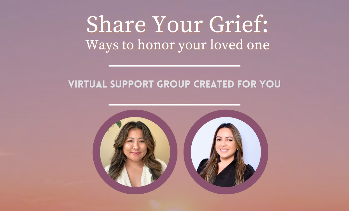 Share Your Grief: Ways to Honor Your Loved One (via Zoom)