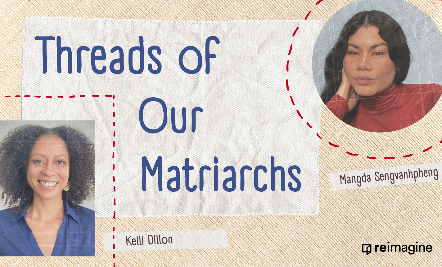 Threads of Our Matriarchs