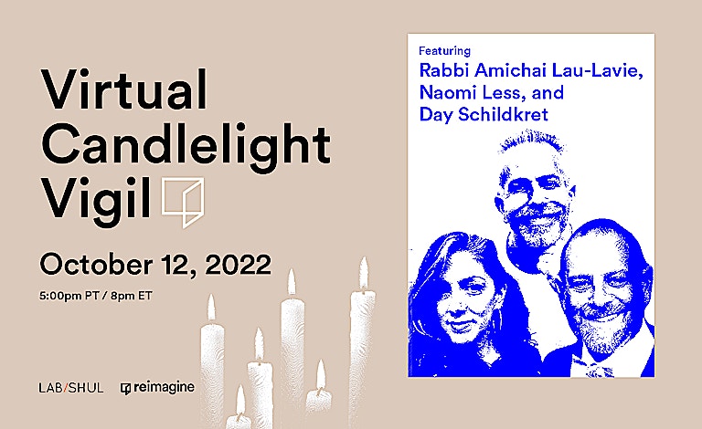 Reimagine Candlelight Vigil with Artist Day Schildkret and Lab/Shul
