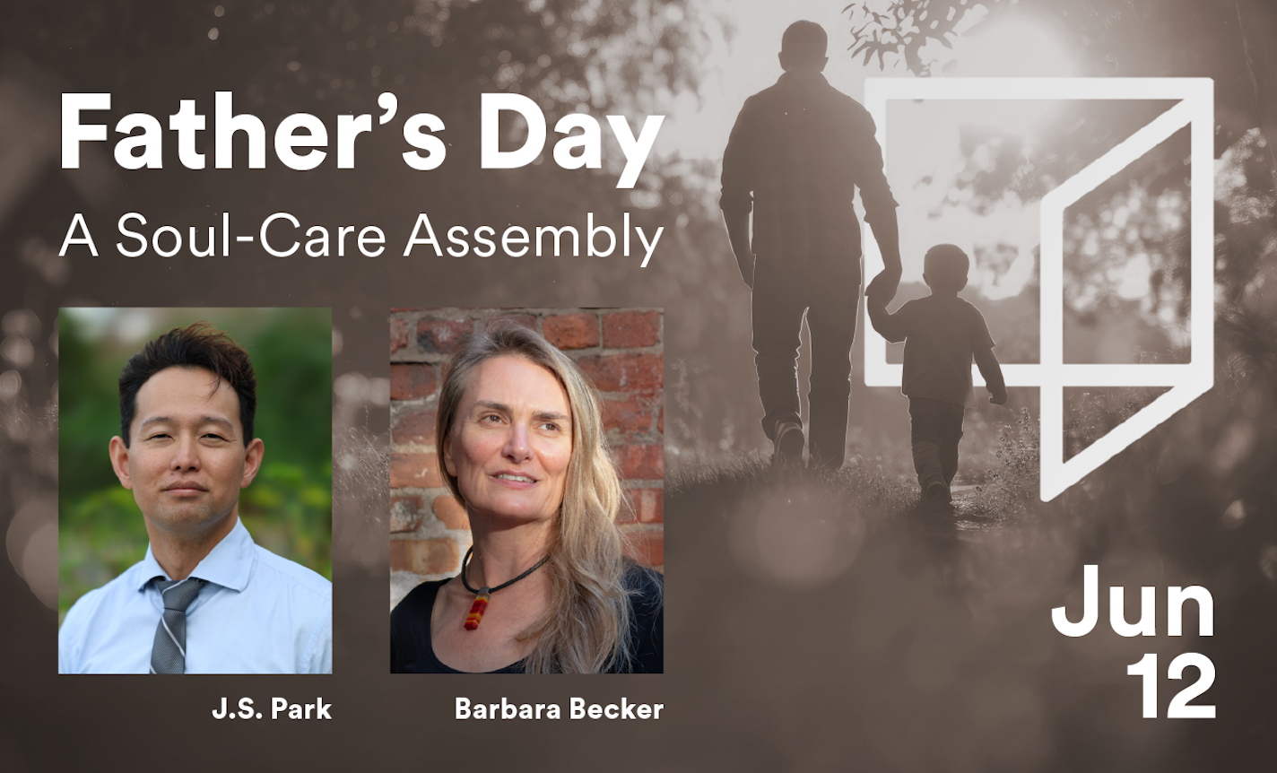 Father’s Day: A Soul-Care Assembly