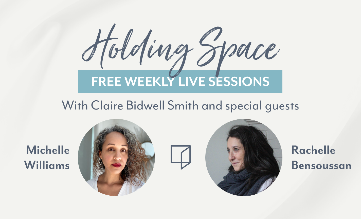Holding Space with Claire Bidwell Smith & Being Here, Human