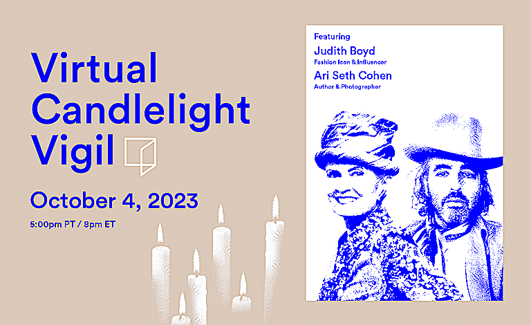 Reimagine Virtual Candlelight Vigil with Judith Boyd and Ari Seth Cohen