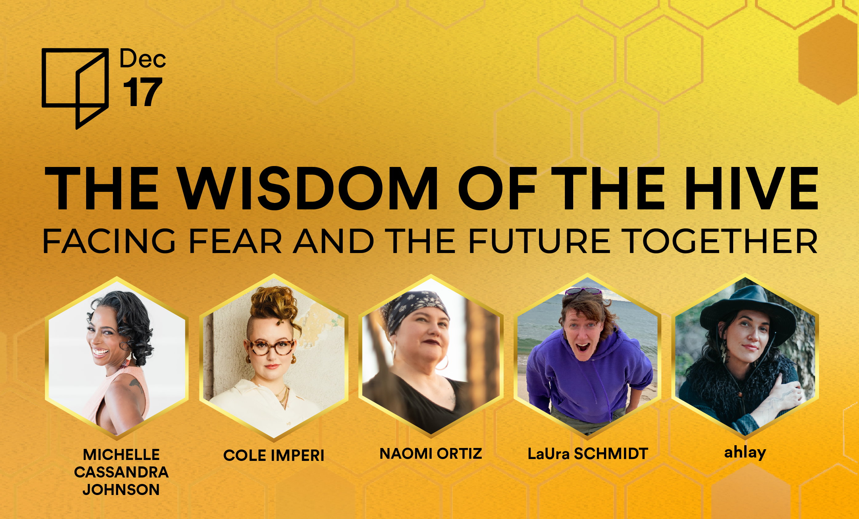 The Wisdom of the Hive: Facing Fear and the Future Together, Part 3 of 3