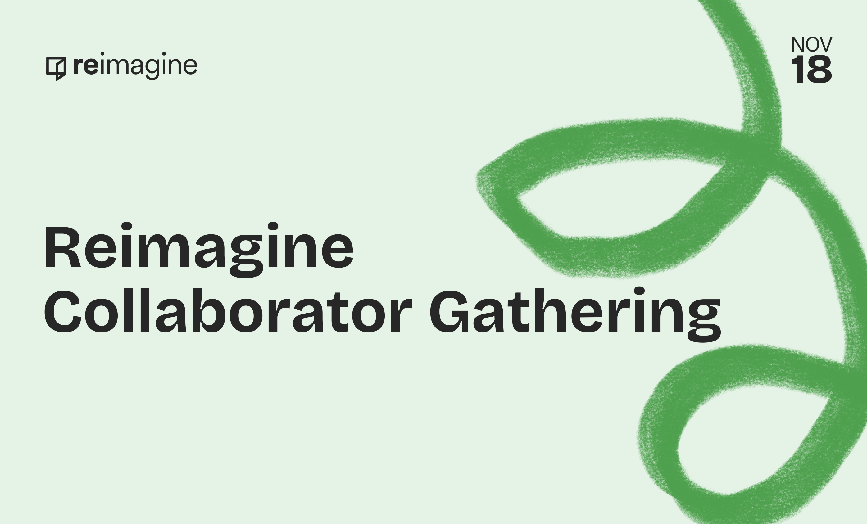 Fall 2026 Reimagine Collaborator Gathering