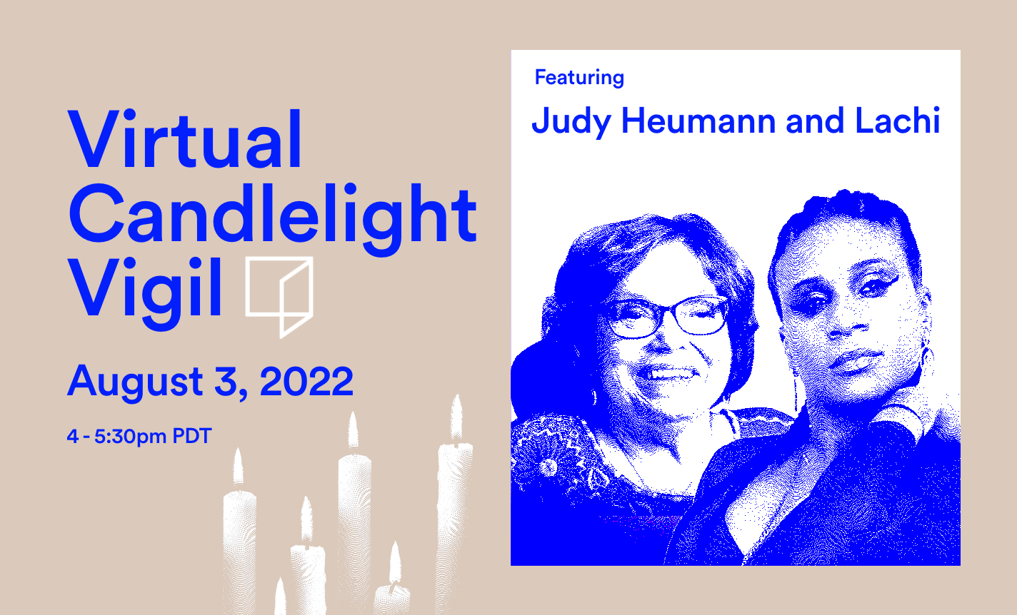 Vigil with "Mother of Disability Rights" Judy Heumann & Recording Artist Lachi