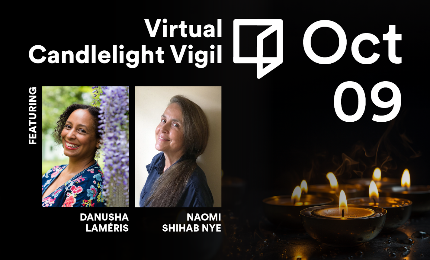 Reimagine Virtual Candlelight Vigil with Danusha Laméris and Naomi Shihab Nye