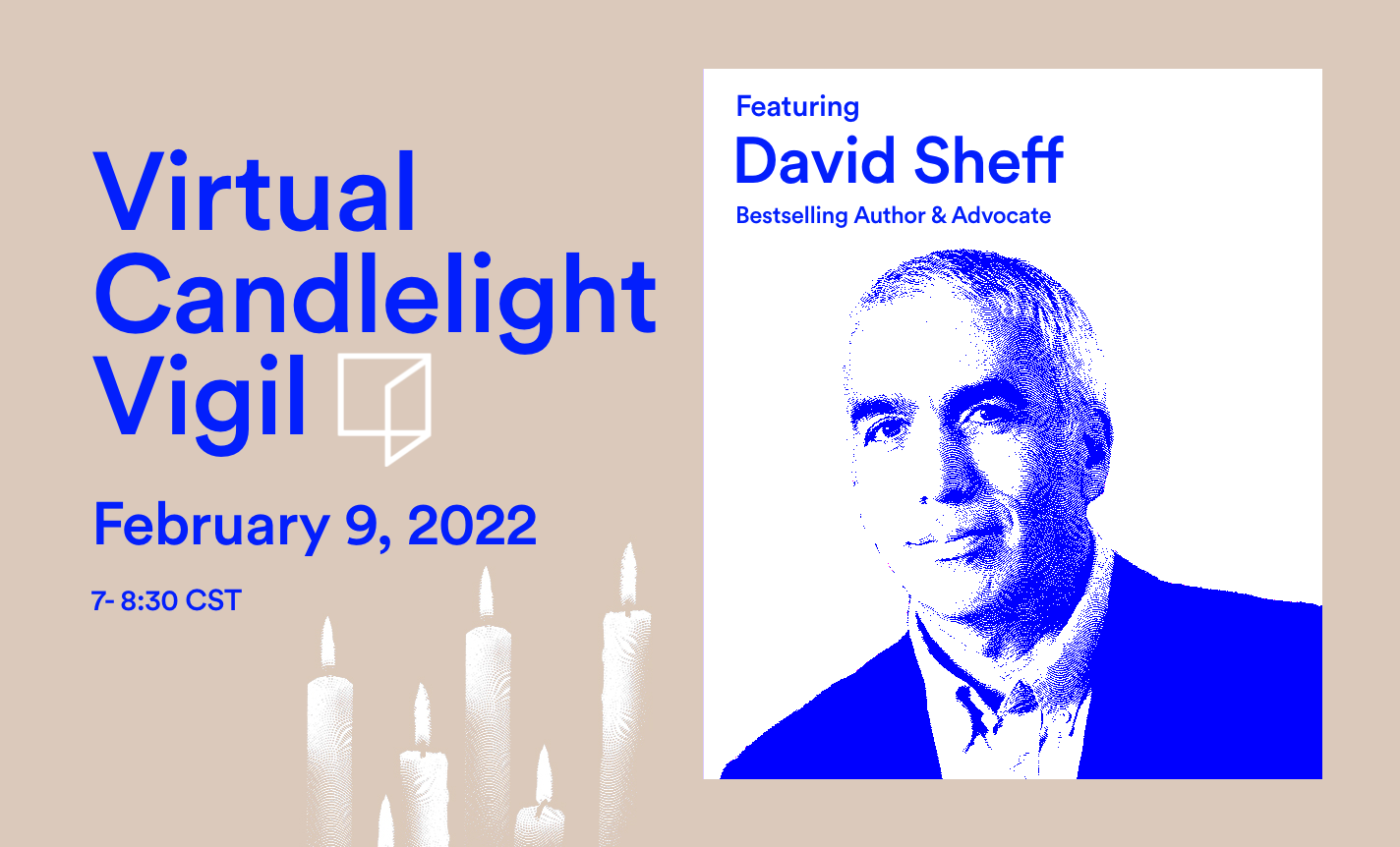 Reimagine Candlelight Vigil with Author David Sheff