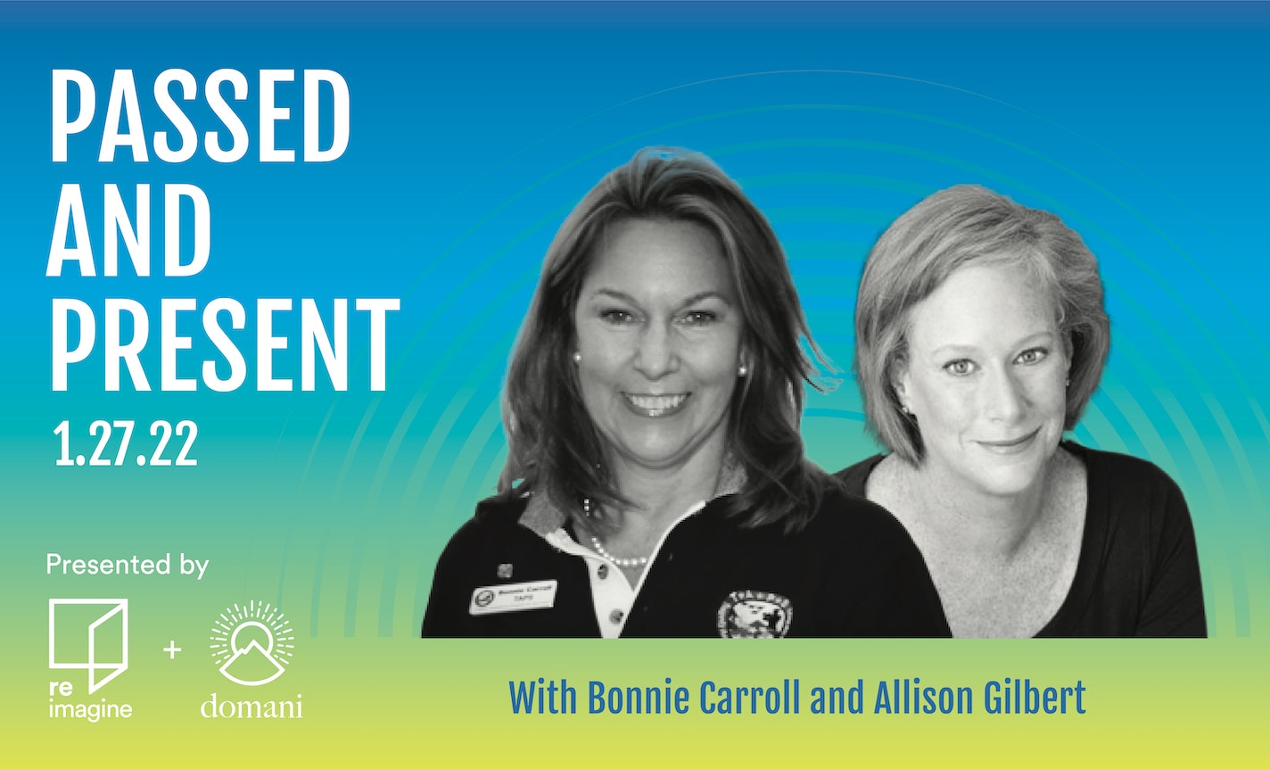Passed & Present with Allison Gilbert and Bonnie Carroll