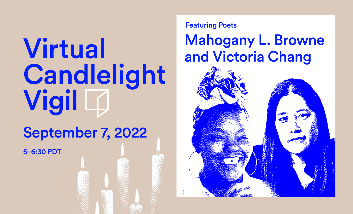 Reimagine Candlelight Vigil with Poets Mahogany L. Browne and Victoria Chang