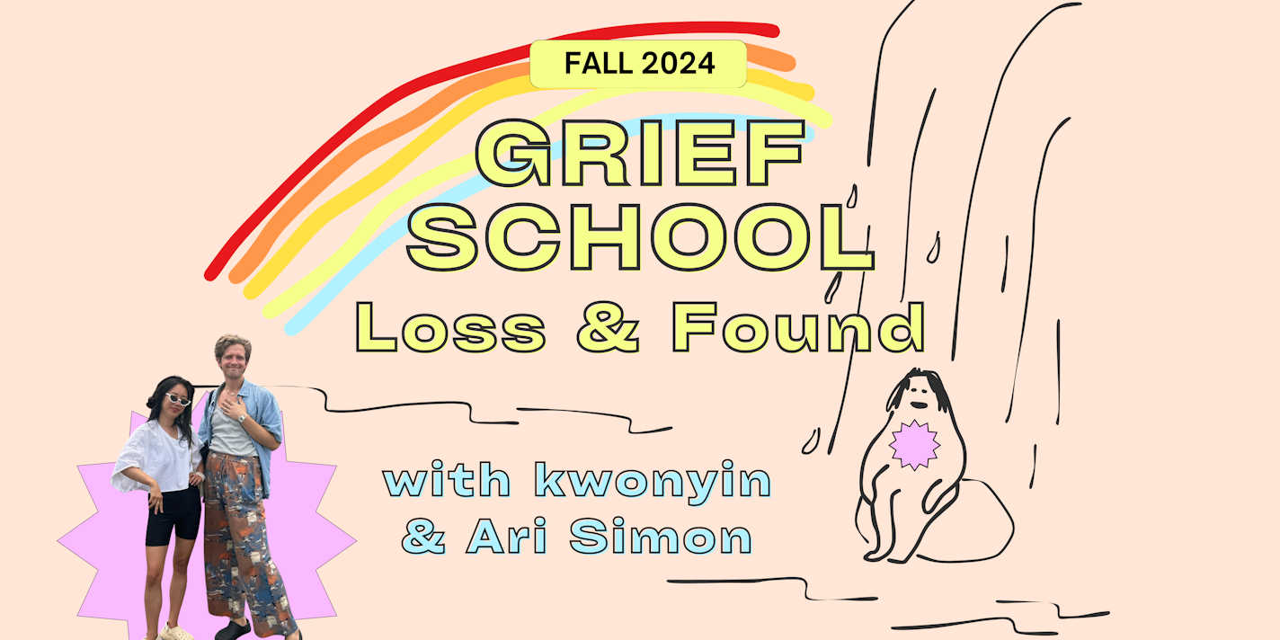 Grief School: Loss and Found