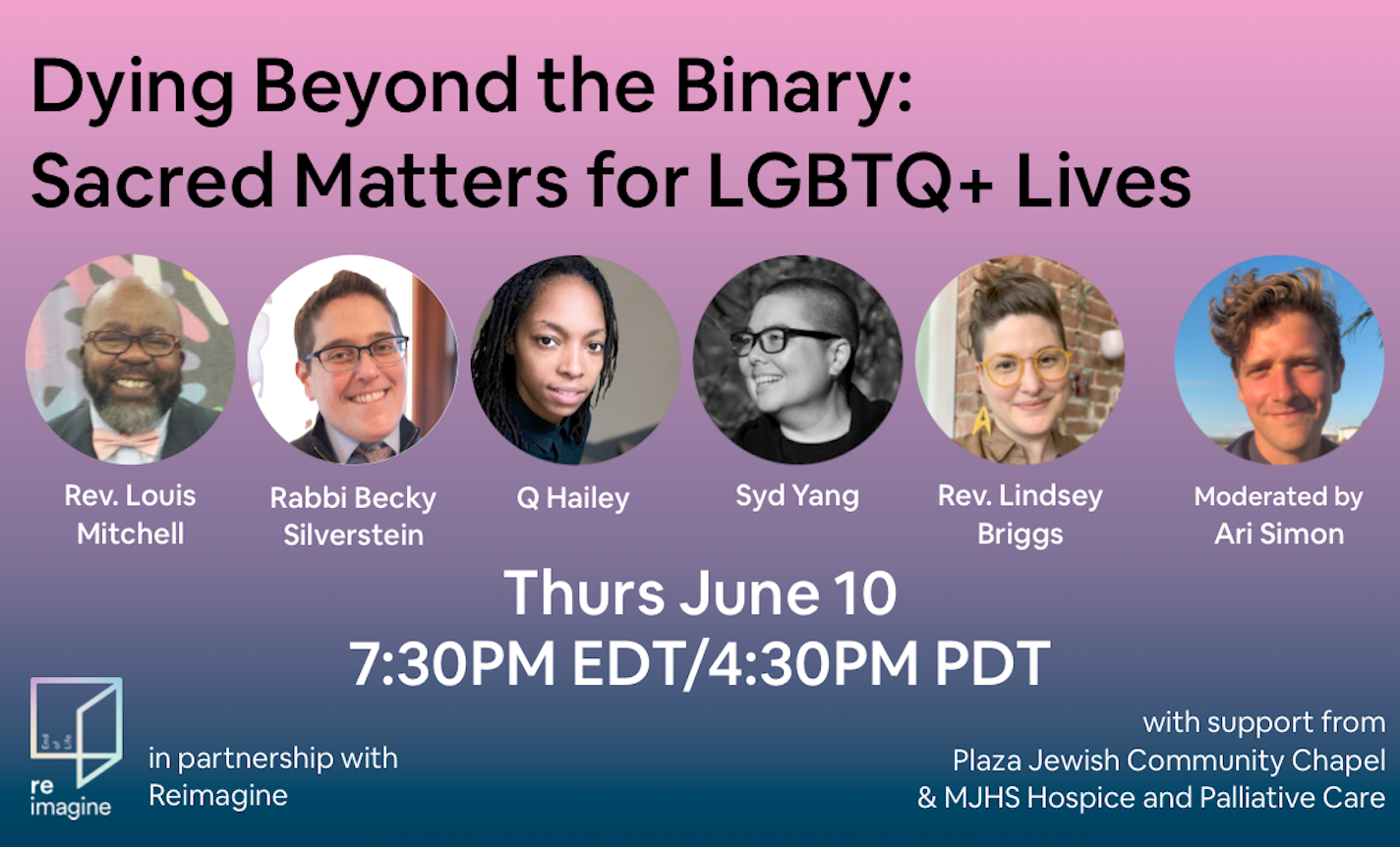 Dying Beyond the Binary: Sacred Matters for LGBTQ+ Lives