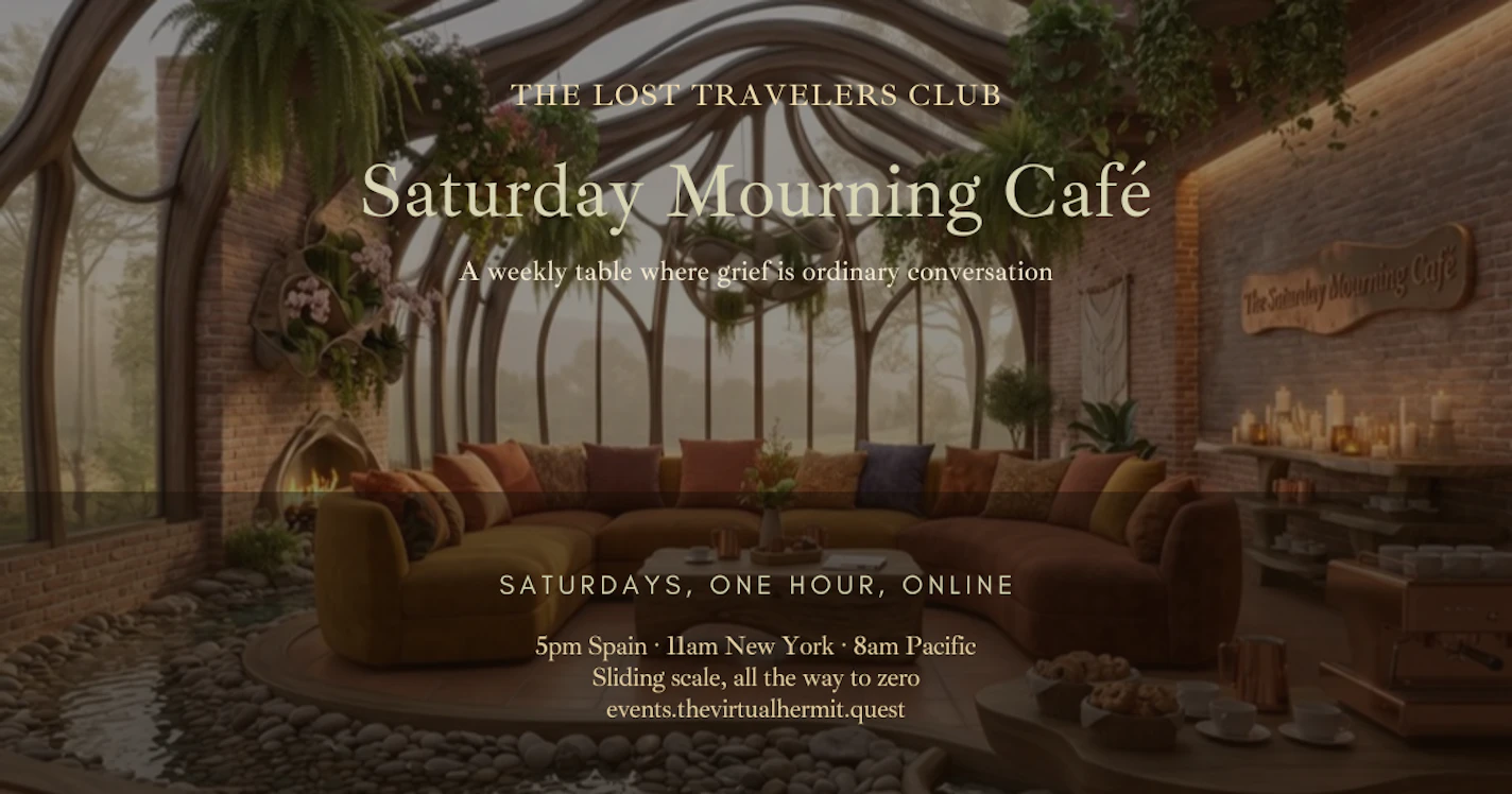 Weekly Saturday Mourning Café With The Virtual Hermit