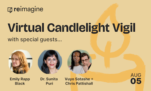 Reimagine Virtual Candlelight Vigil
