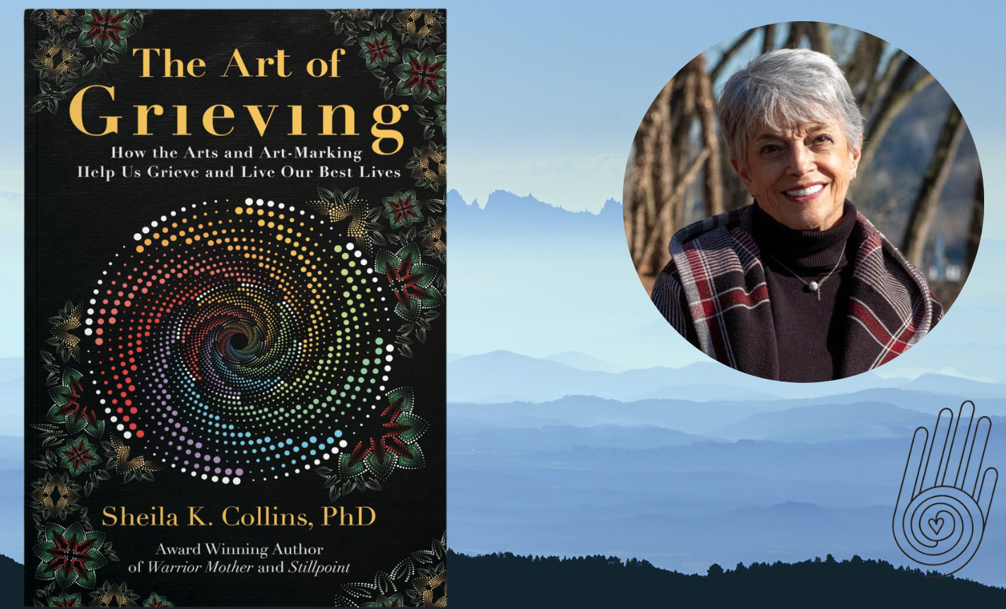 The Art of Grieving Series - Combining Arts for Artful Life