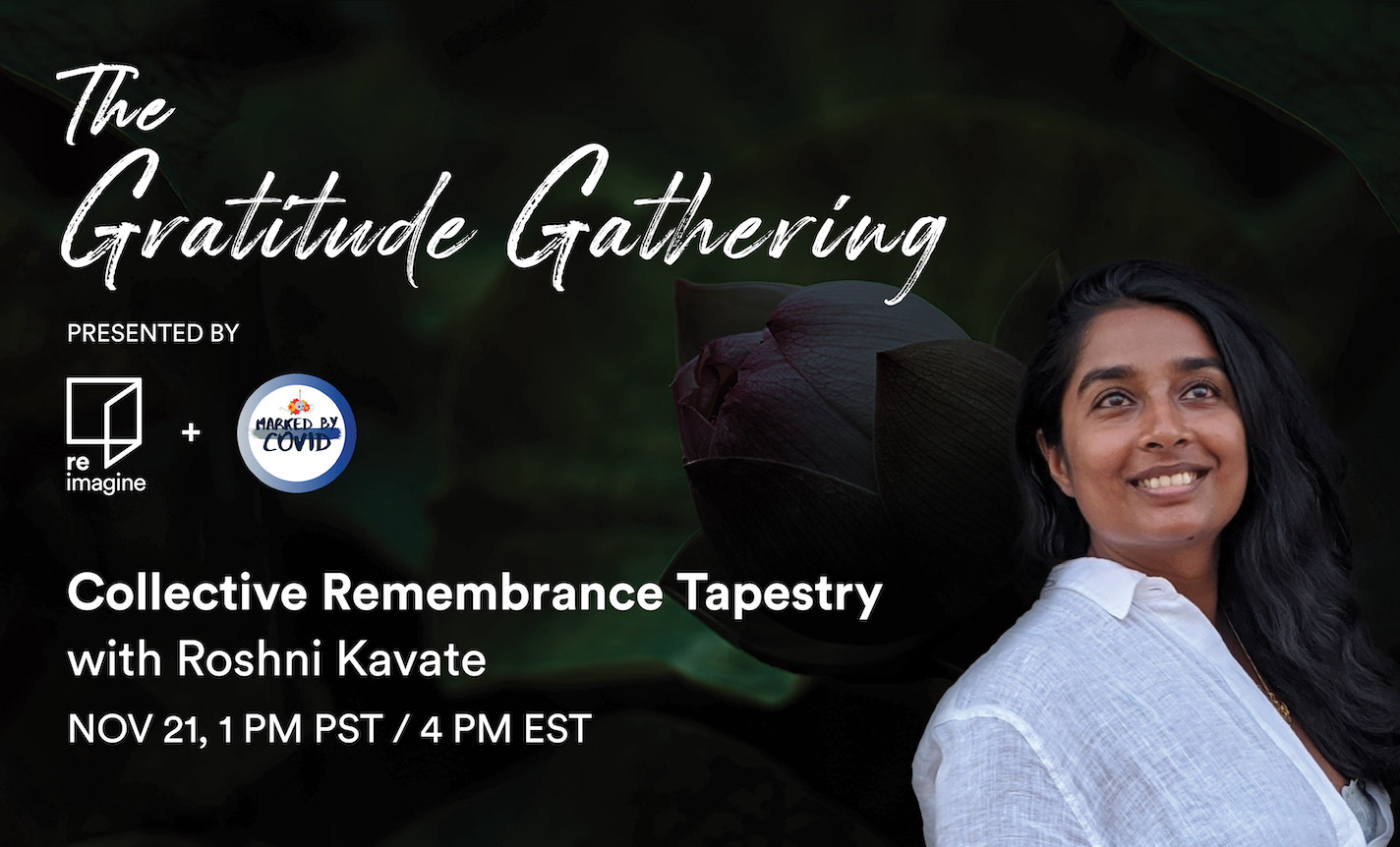 Reimagine The Gratitude Gathering Collective Remembrance Tapestry