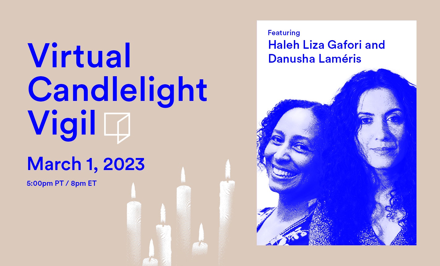 Reimagine Virtual Candlelight Vigil with Haleh Liza Gafori & Danusha Laméris