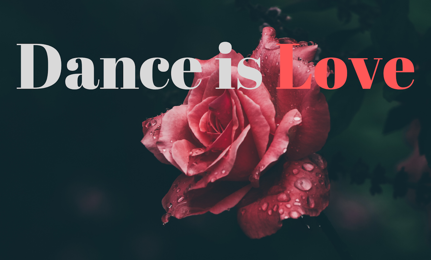 Dance is Love