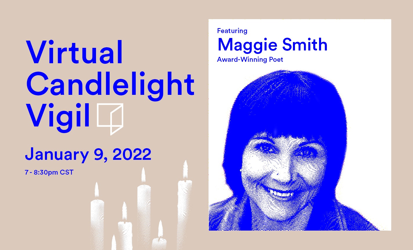 Reimagine Candlelight Vigil with Poet Maggie Smith