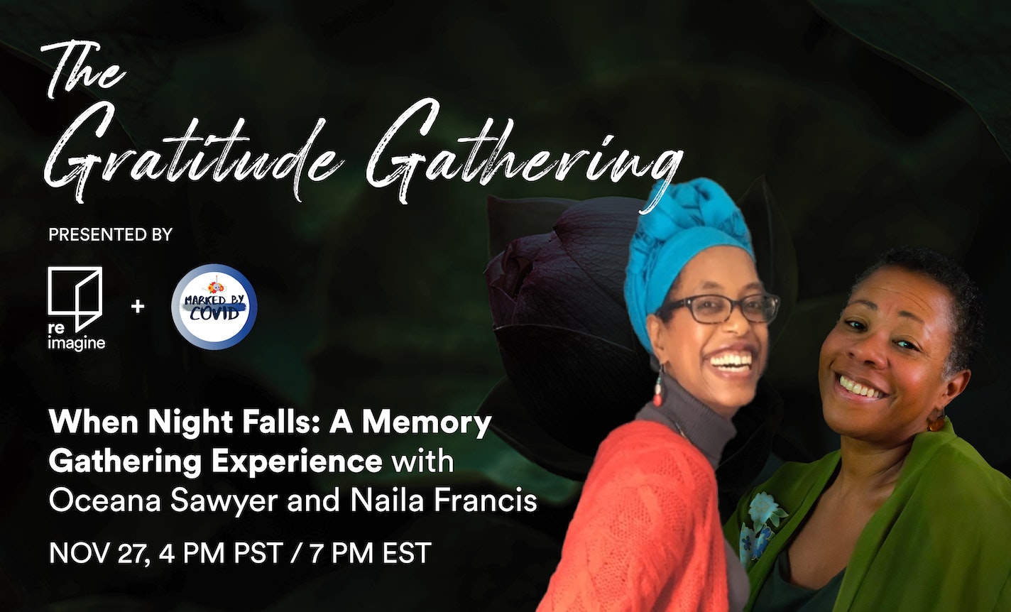 When Night Falls: A Memory Gathering Experience