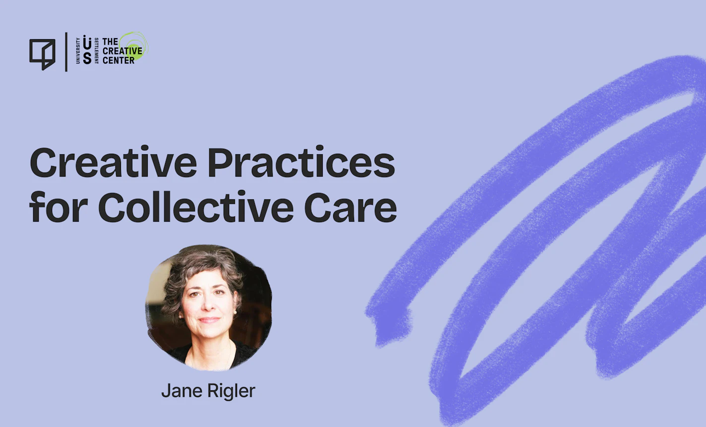 Creative Practices for Collective Care, Part 3 of 4