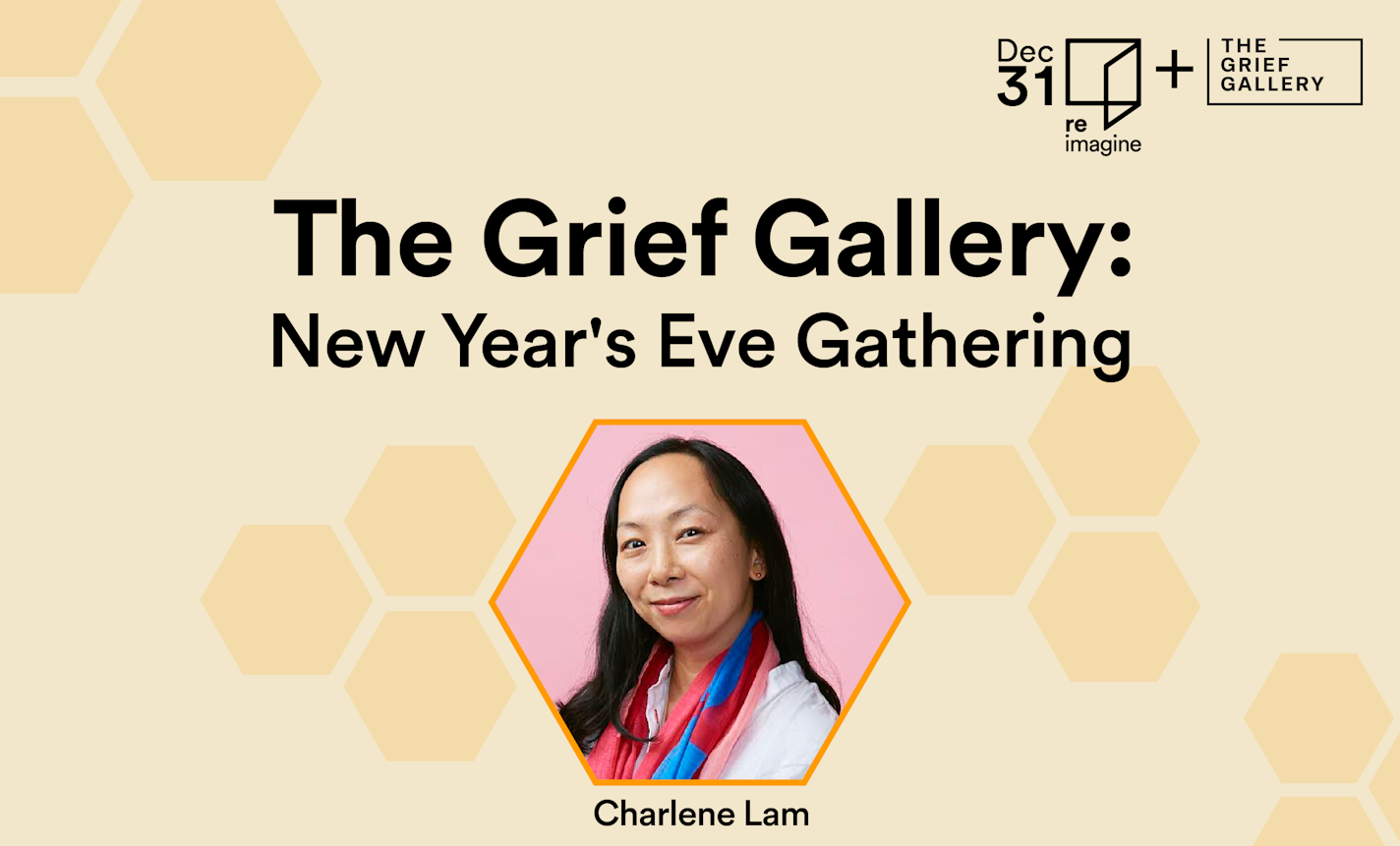 The Grief Gallery: New Year's Eve Gathering