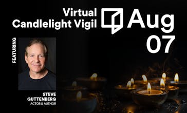 Reimagine Virtual Candlelight Vigil with Steve Guttenberg