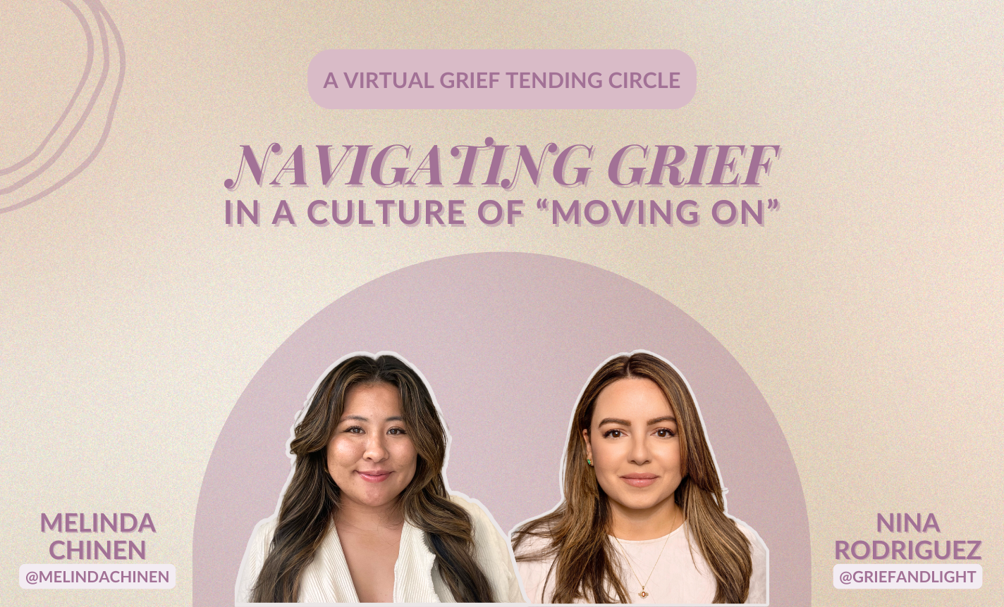 Navigating Grief in a Culture of "Moving On"