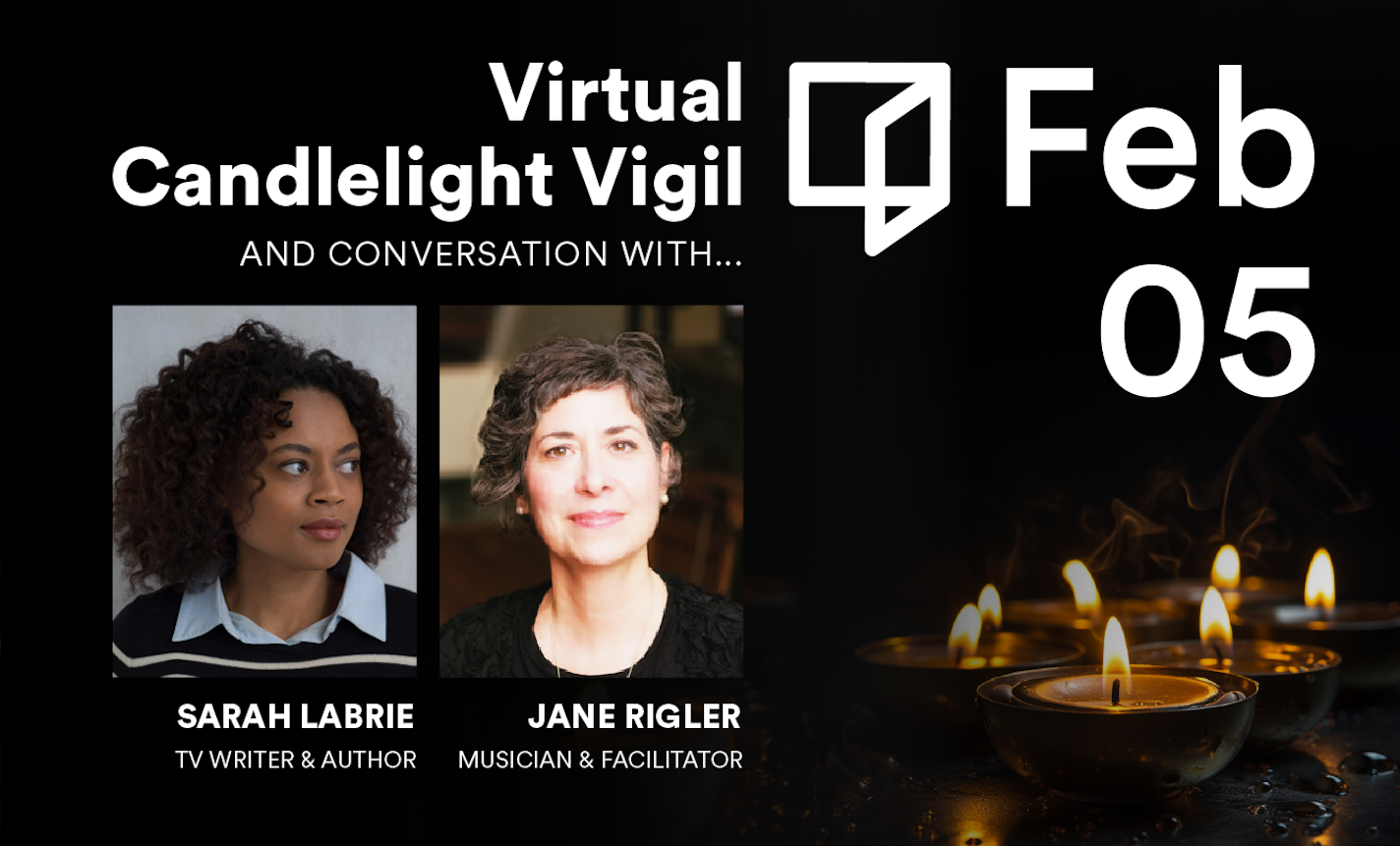 Reimagine Virtual Candlelight Vigil with Sarah LaBrie and Jane Rigler