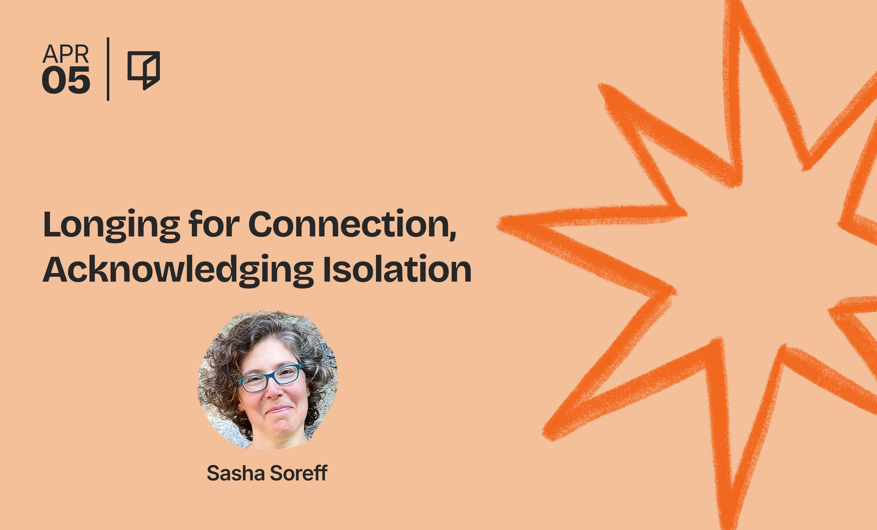 Longing for Connection, Acknowledging Isolation