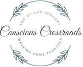 Conscious Crossroads End-of-Life Services, LLC