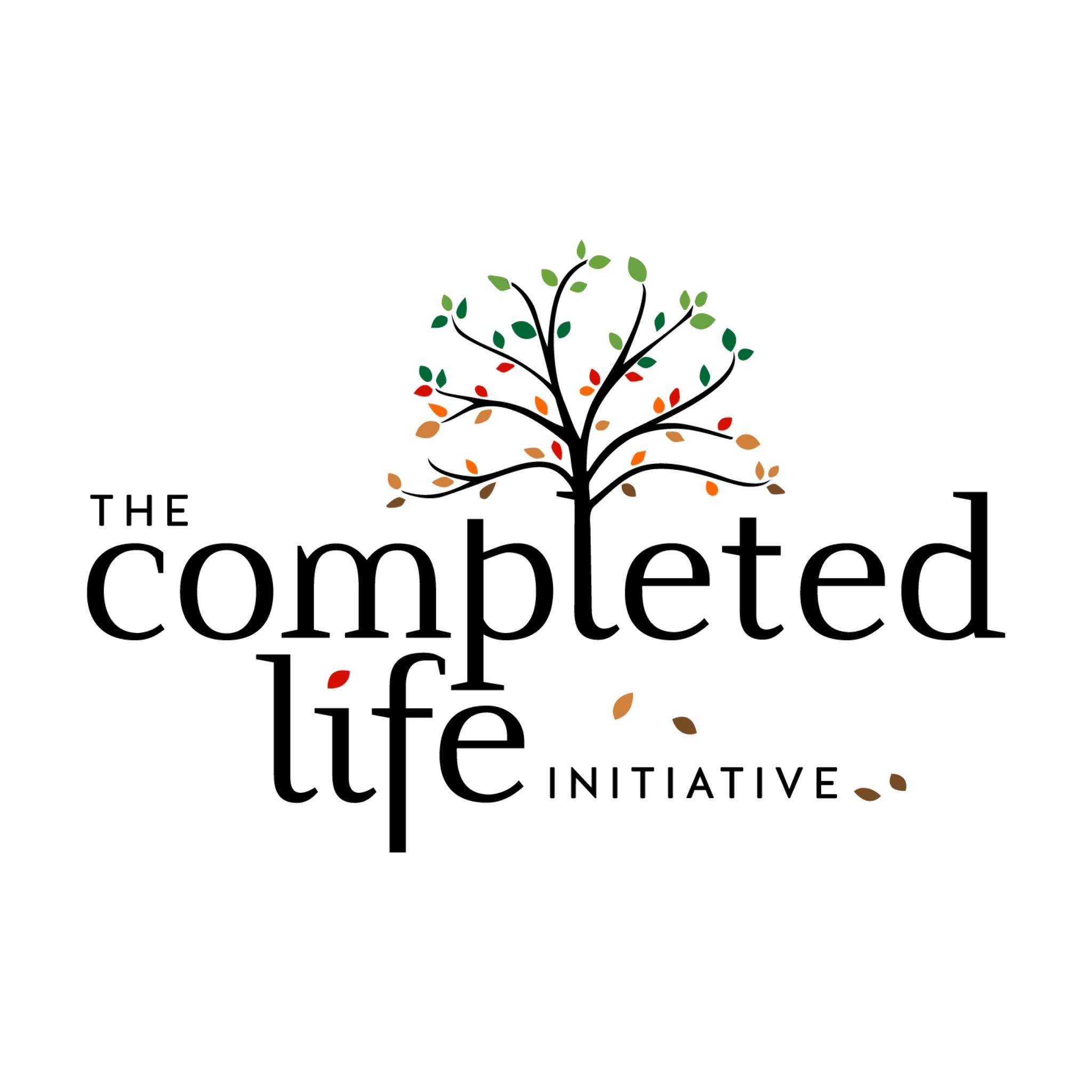 The Completed Life Initiative