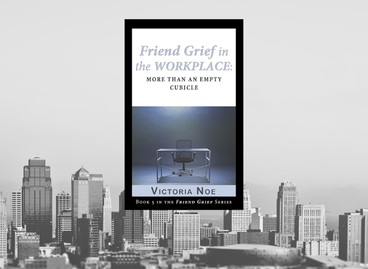 Friend Grief in the Workplace